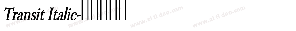 Transit Italic字体转换